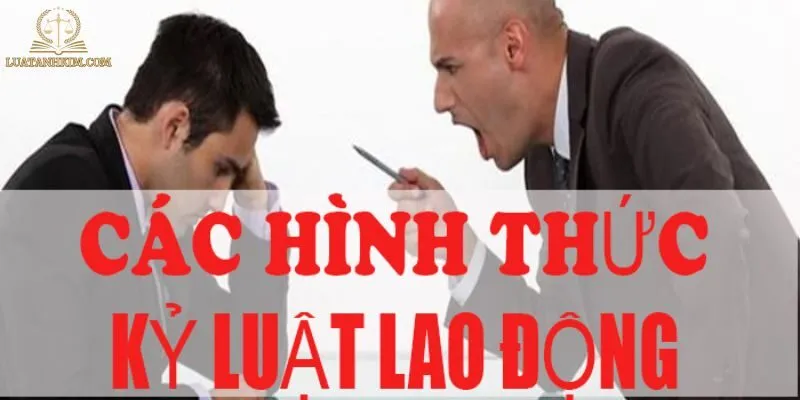 Quy Trình Chi Tiết Các Bước Xử Lý Kỷ Luật Lao Động