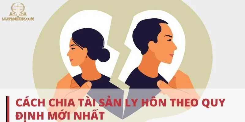Quy Trình Và Thủ Tục Phân Chia Tài Sản Chung